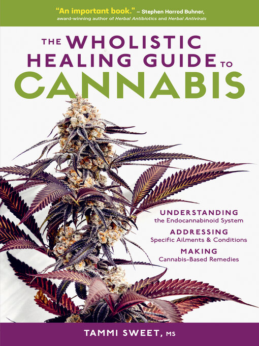 Title details for The Wholistic Healing Guide to Cannabis by Tammi Sweet - Available